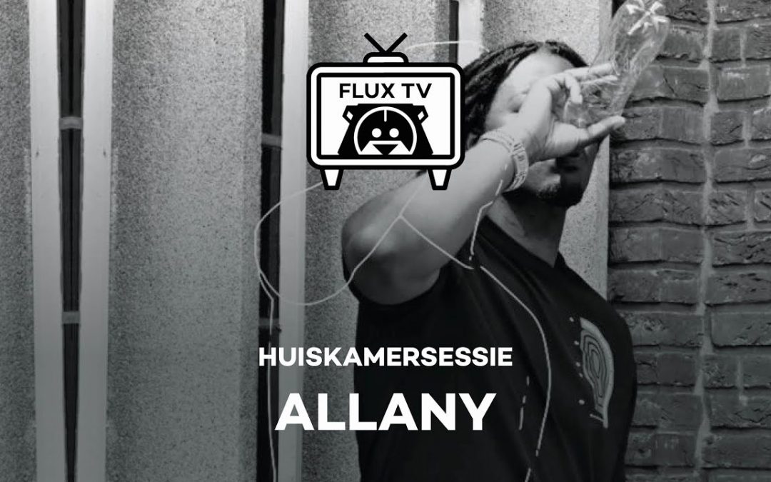 Flux TV – Huiskamersessies – Allany